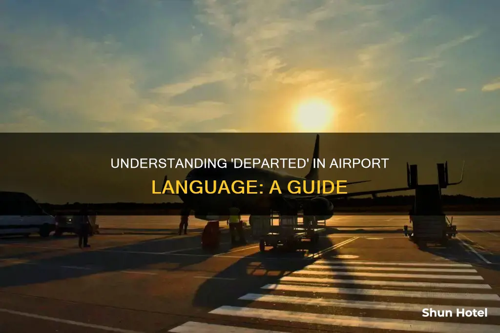 what does departed mean in airport
