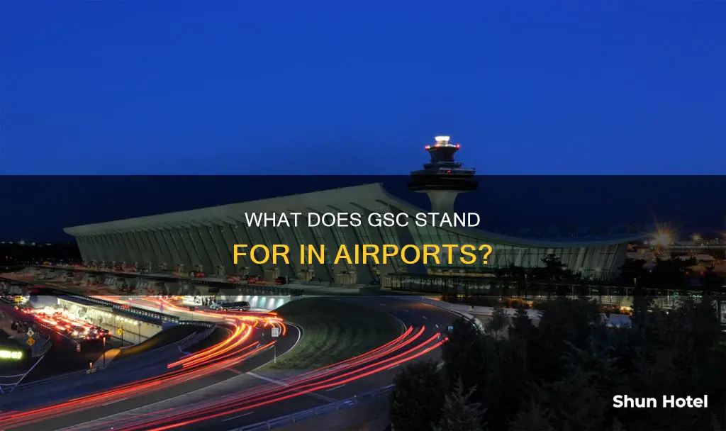 what does gsc stand for airport