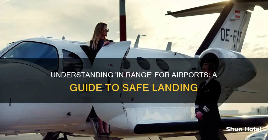 what does in range mean airport