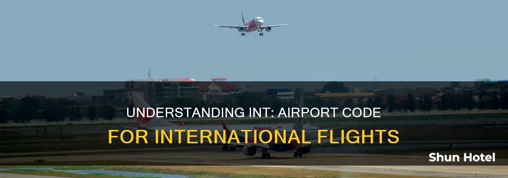 what does int mean in airport