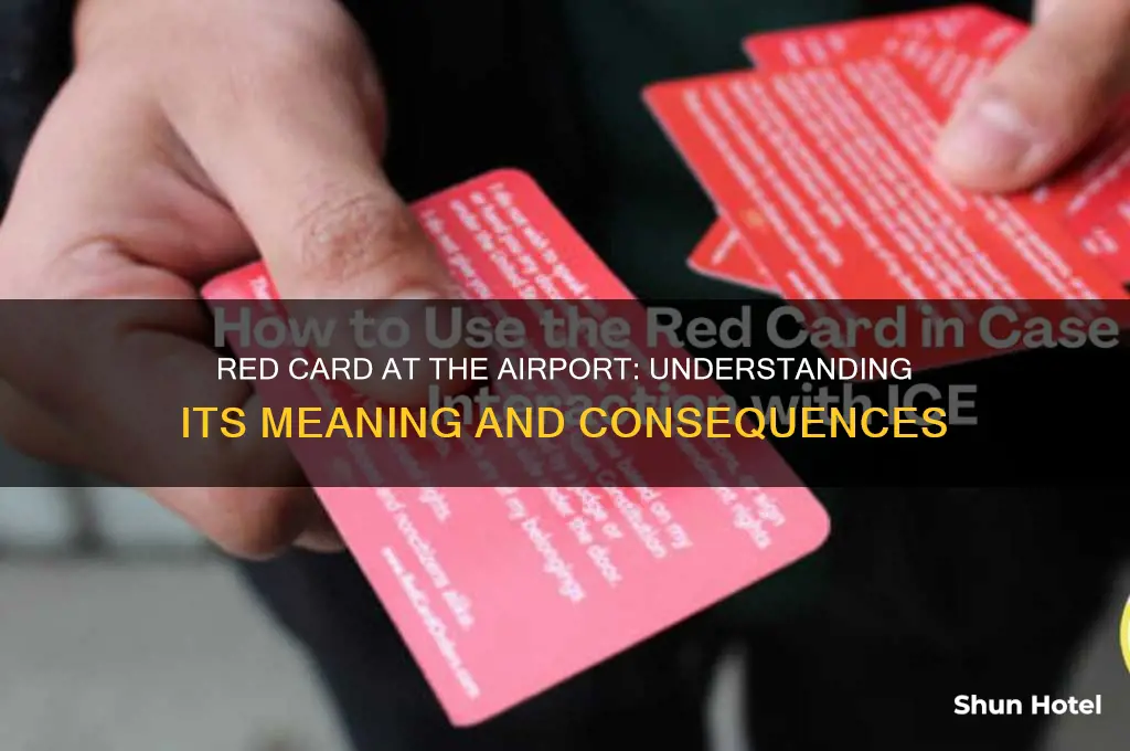 what does it mean getting red card at airport