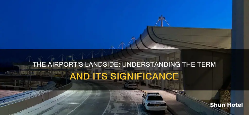 what does landside mean in airports