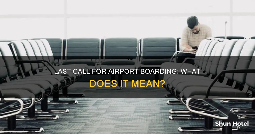what does last call mean airport