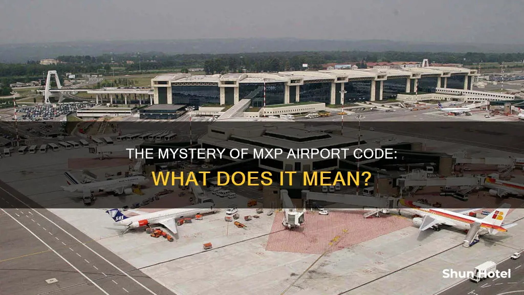 what does mxp stand for airport