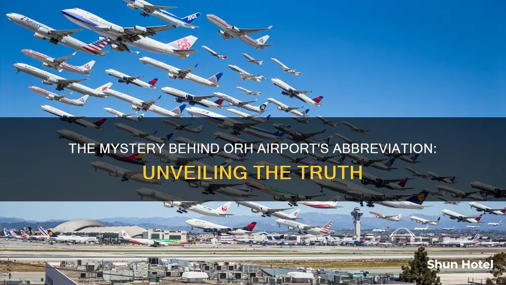 what does orh airport stand for