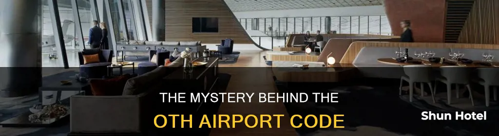 what does oth airport stand for
