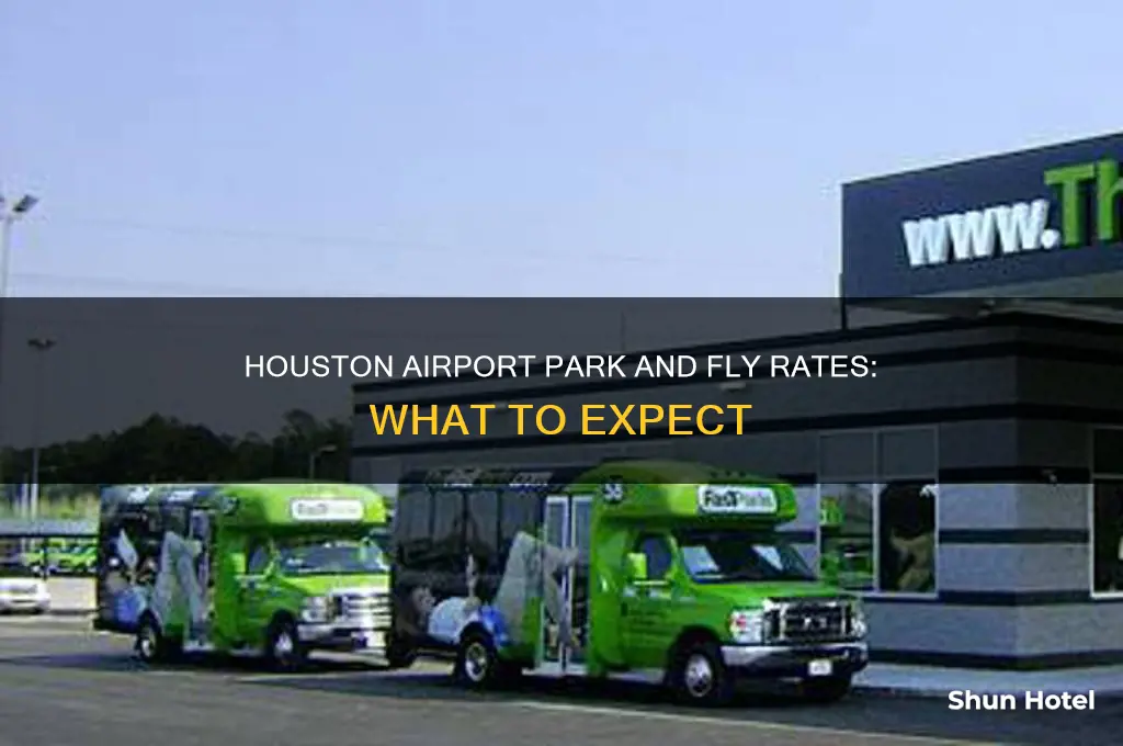 what does park and fly charge at houston airport