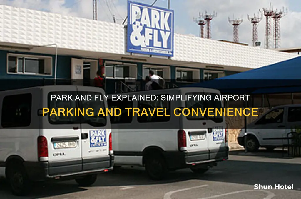 what does park and fly mean at the airport