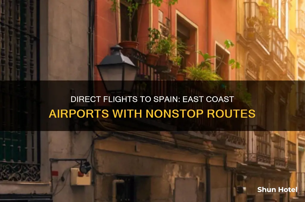 what east coast airports fly direct to spain
