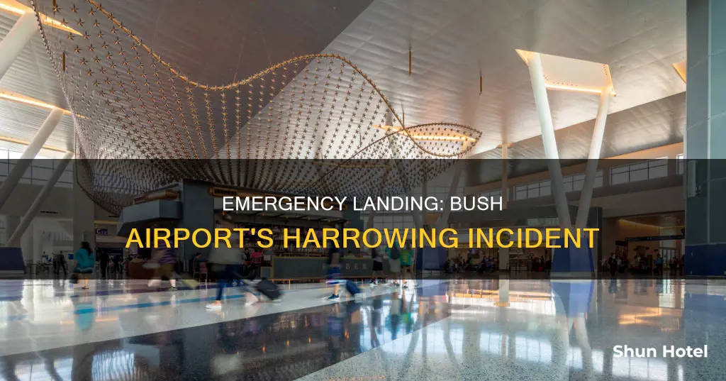 what emergency happened at bush airport