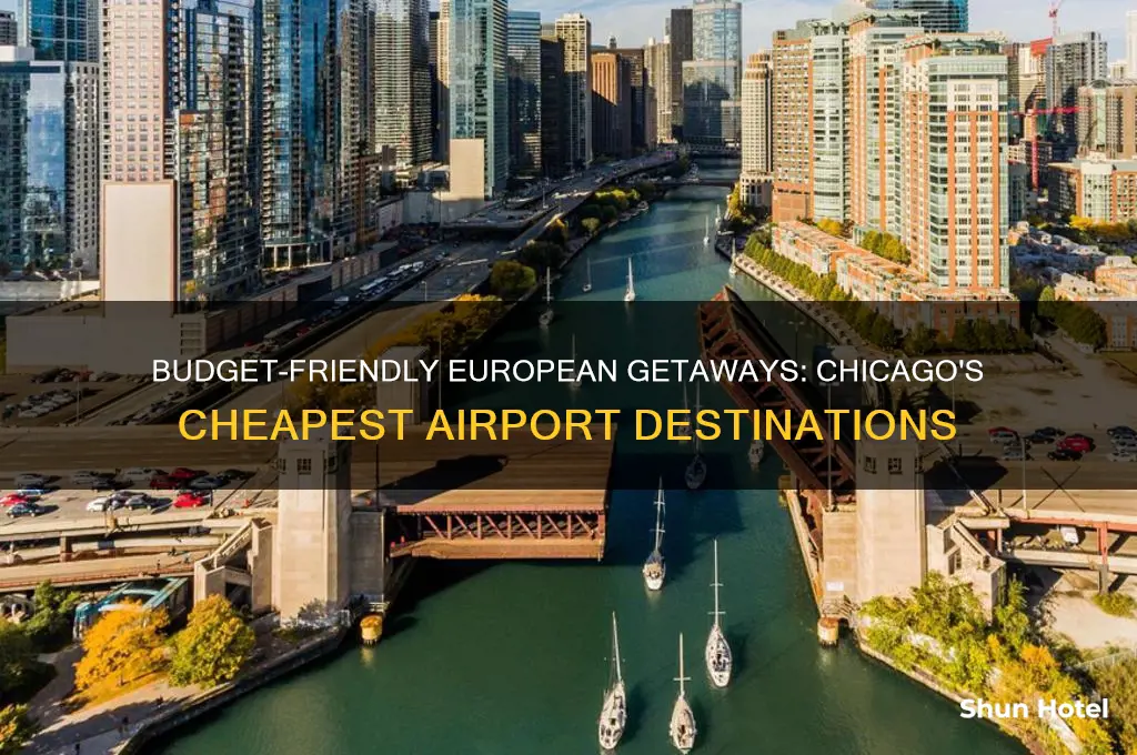 what european airport is cheapest to fly into from chicago