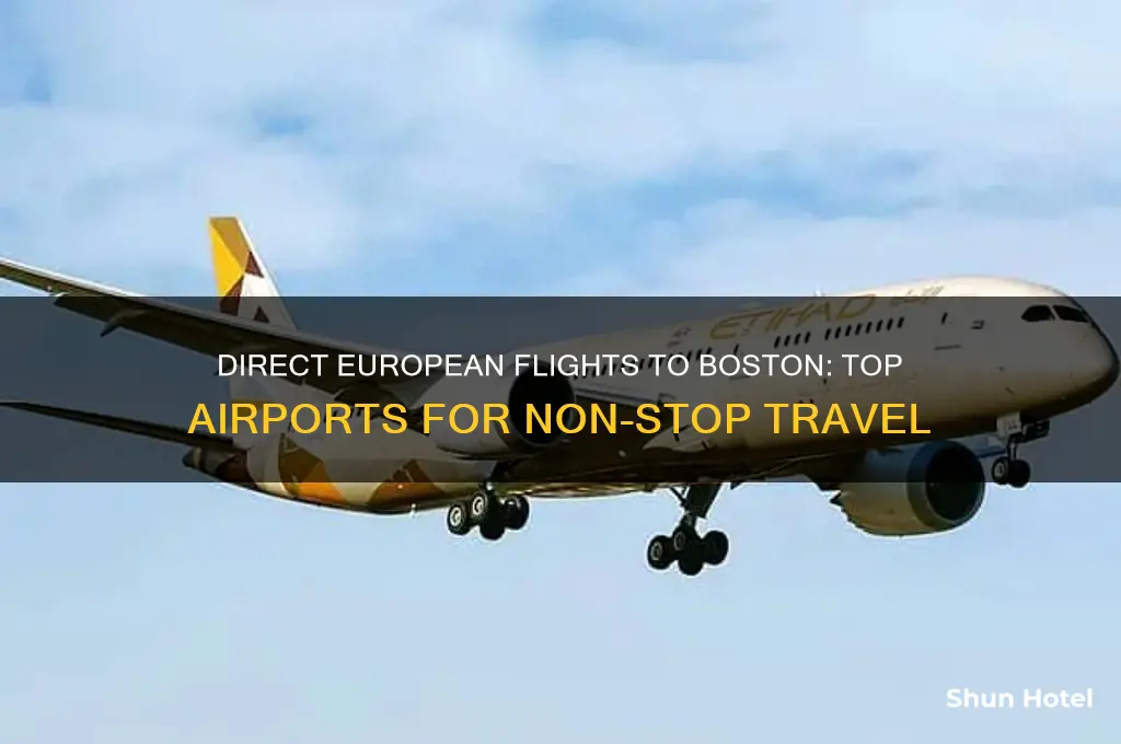 what europrean airports fly direct to boston