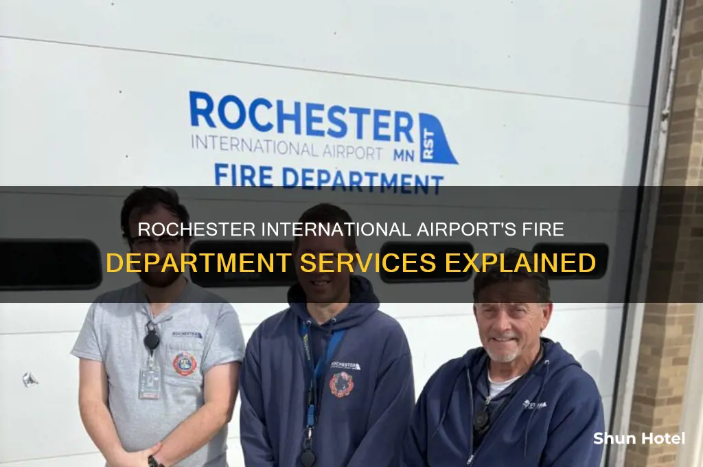 what fire department services rochester international airport