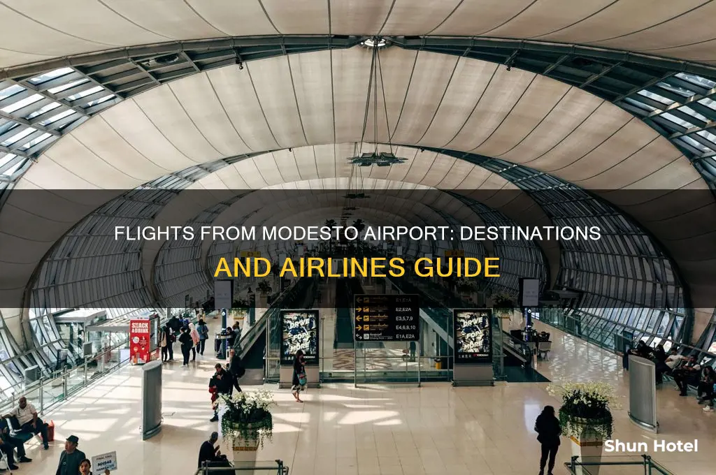 what flights fly out of modesto california airport