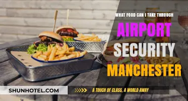 Manchester Airport Security: Foods to Carry Onboard