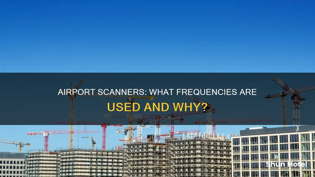 what frequency do airport scanners use