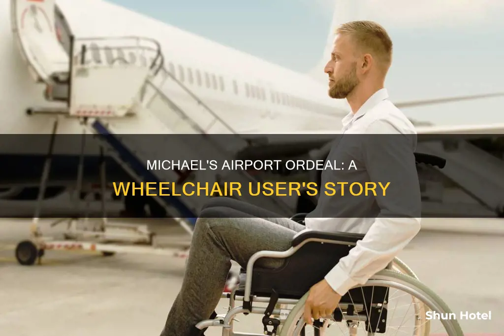 what happened to michael wheelchair airport
