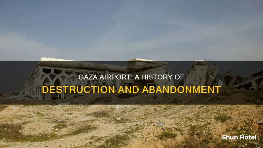 what happened to the gaza airport