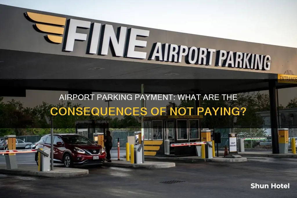what happens if you can t pay airport parking