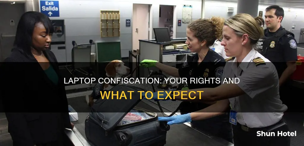 what happens when your laptop is confiscated canada airport