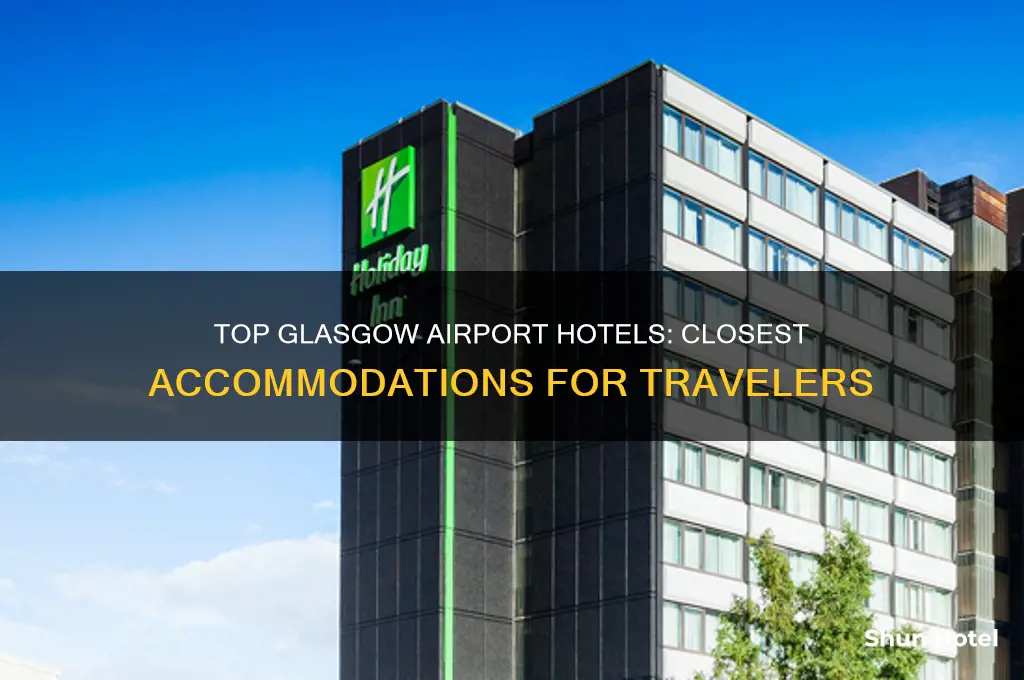 what hotel is closest to glasgow airport