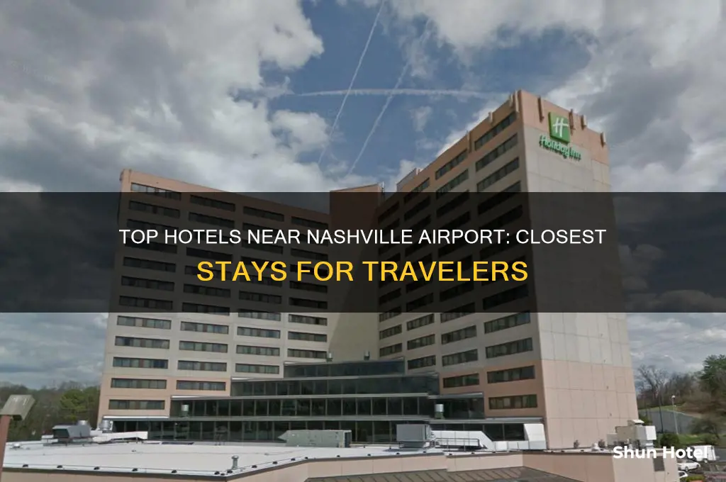 what hotel is closest to nashville airport