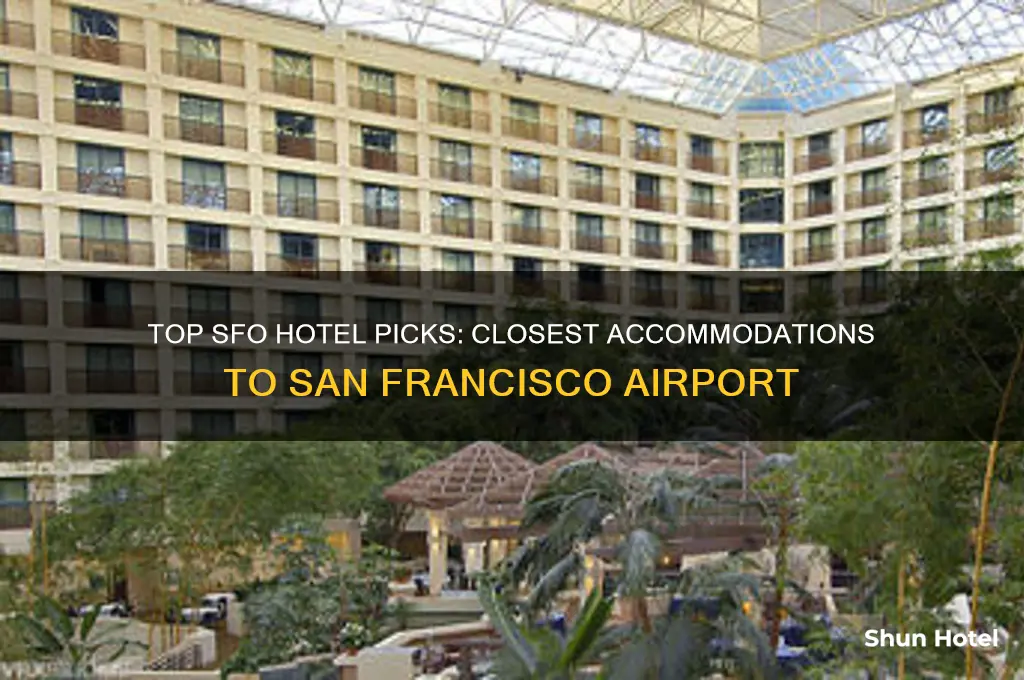 what hotel is closest to san francisco airport