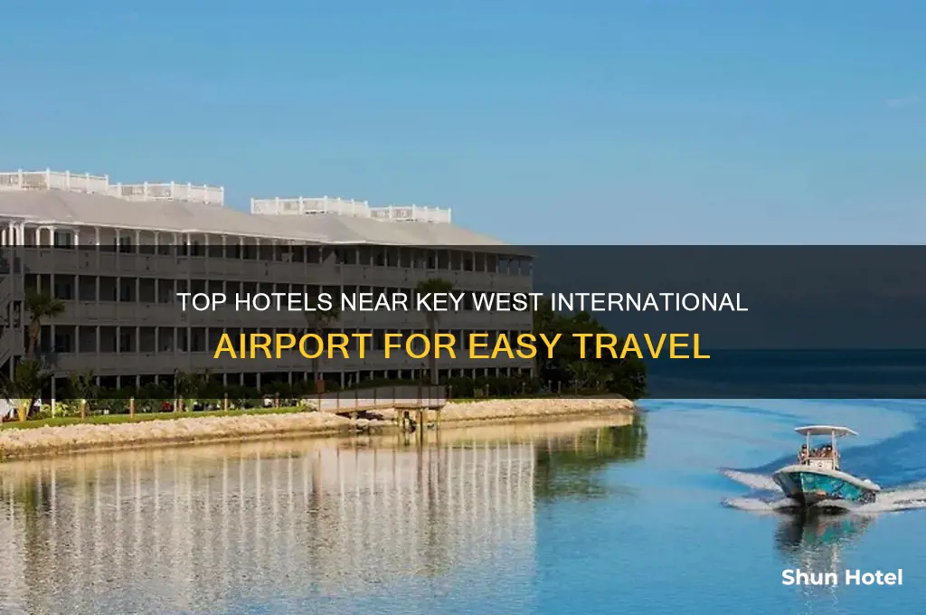 what hotels are closest to key west internationl airport