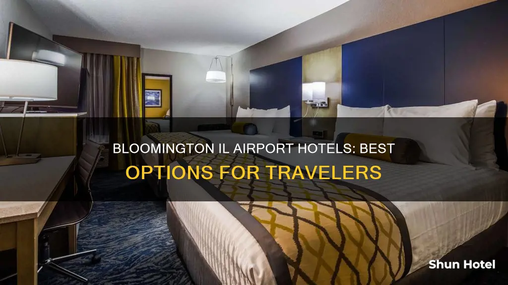 what hotels by bloomington il airport