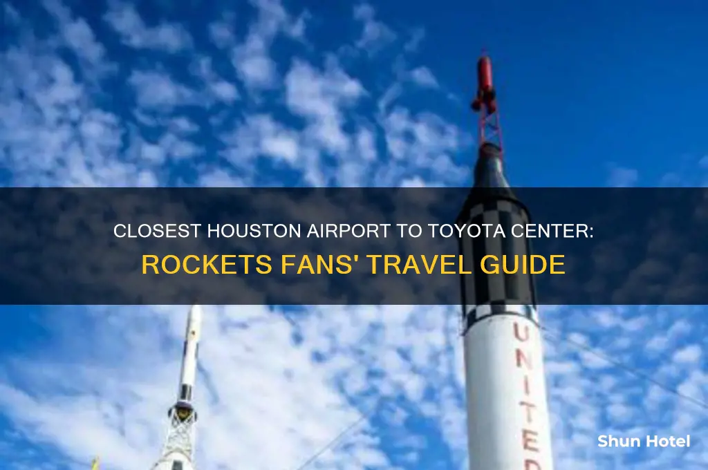 what houston airport is closest to rockets