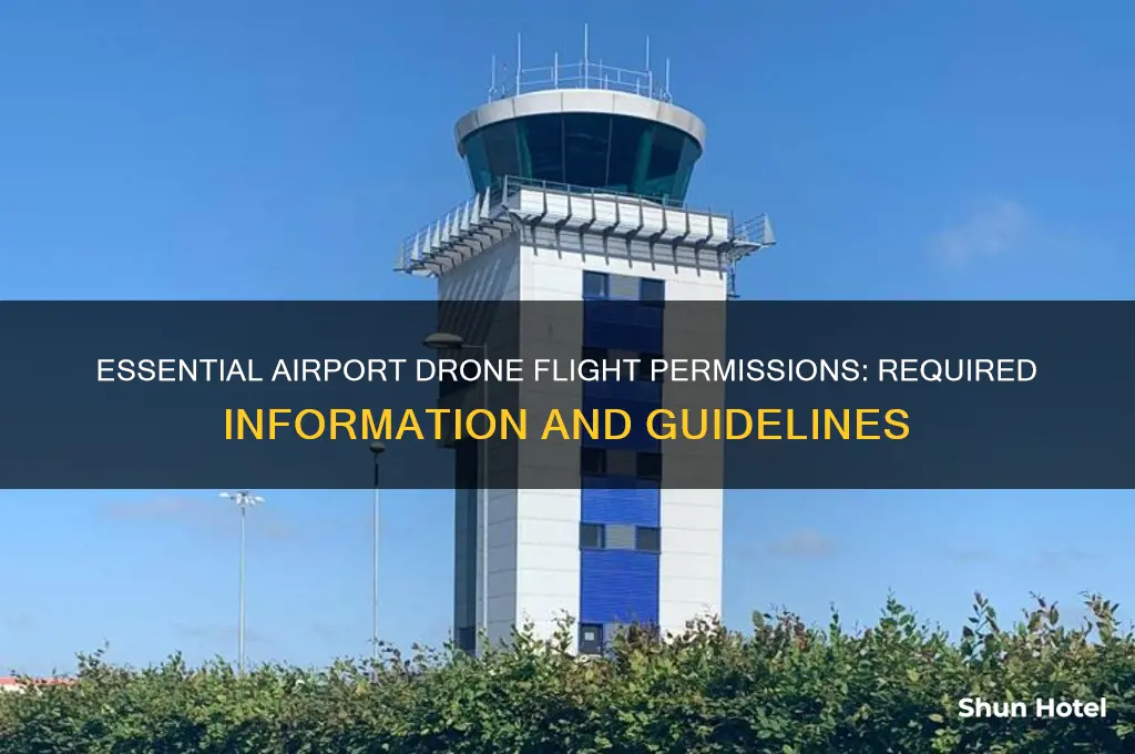 what info does airport need for permission to fly drone