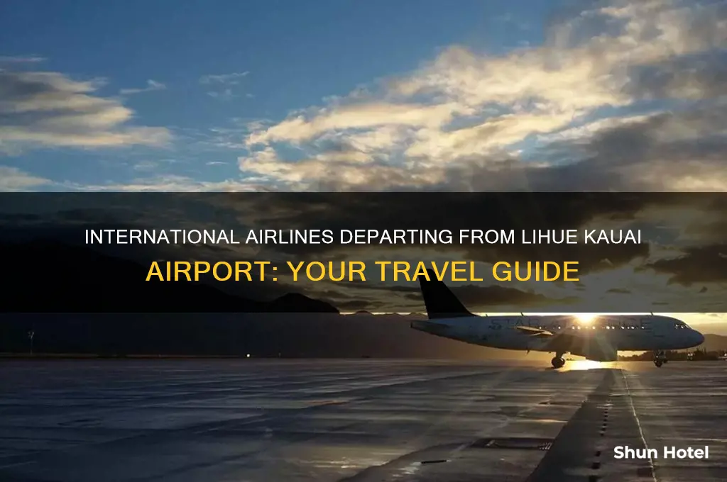 what international airline fly out of lihue kauai airport