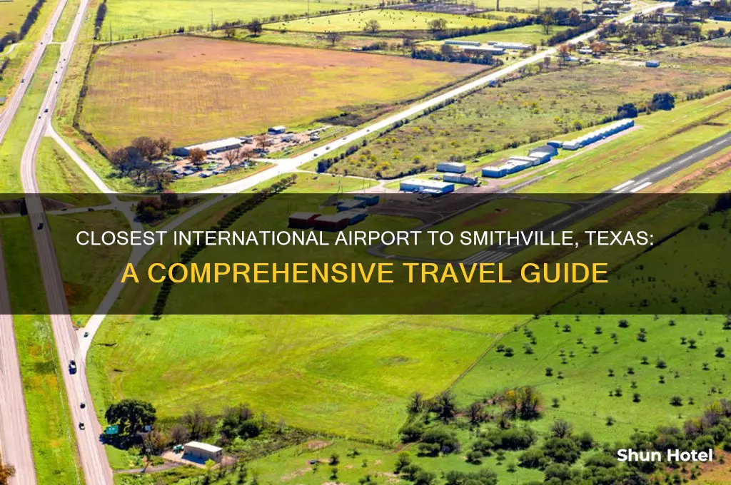 what international airport is close to smithville texas