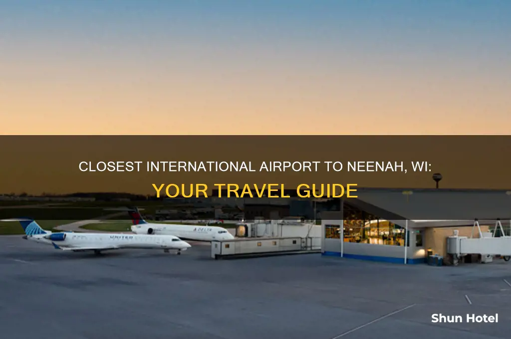 what international airport is closest to neenah wi