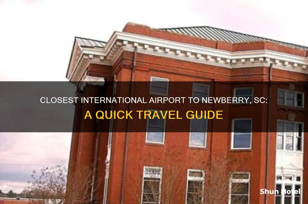 what international airport is closest to newberry sc