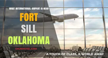 Closest International Airport to Fort Sill, Oklahoma: A Travel Guide