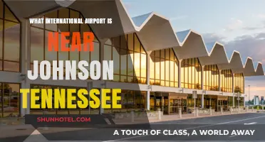 Closest International Airport to Johnson, Tennessee: A Comprehensive Travel Guide