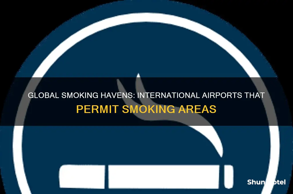 what international airports allow smoking