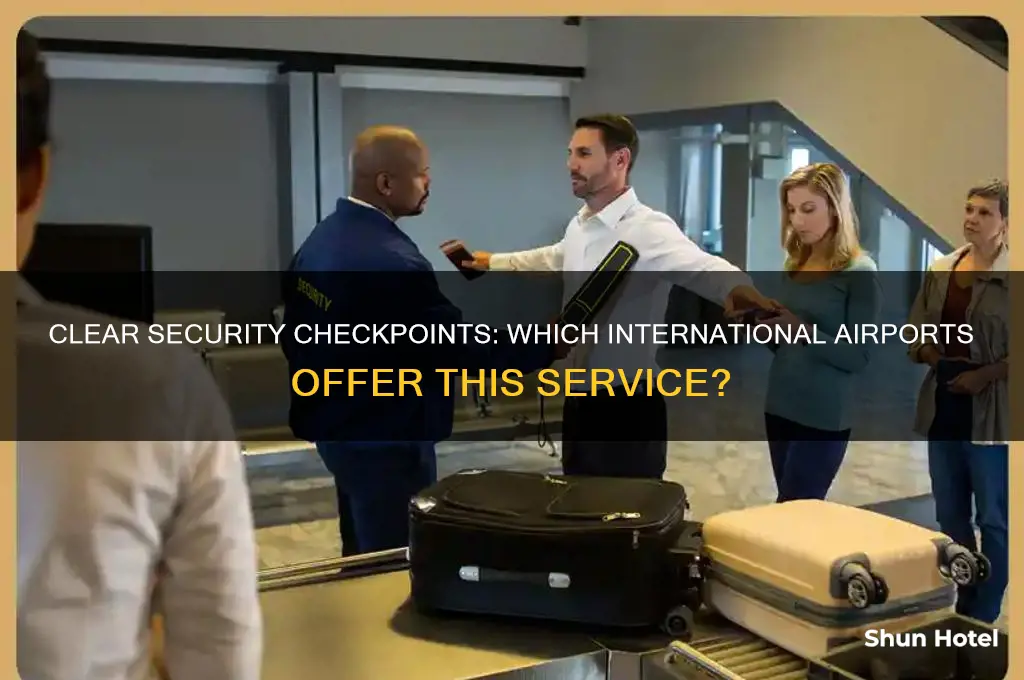 what international airports have clear
