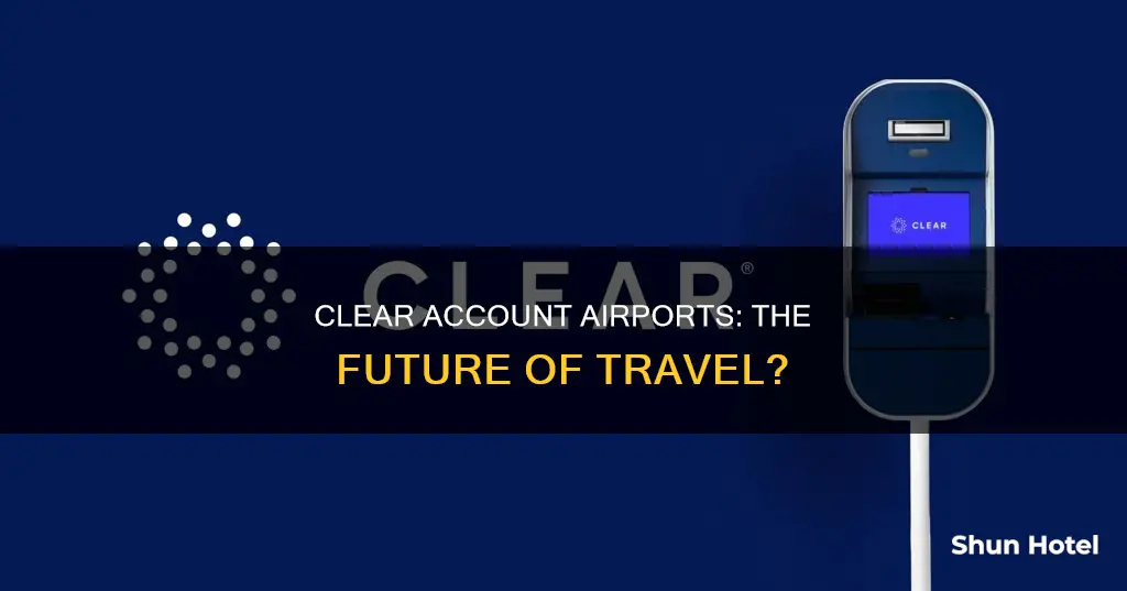 what is a clear account airport