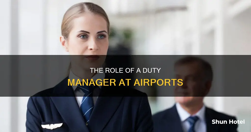 what is a duty manager airport