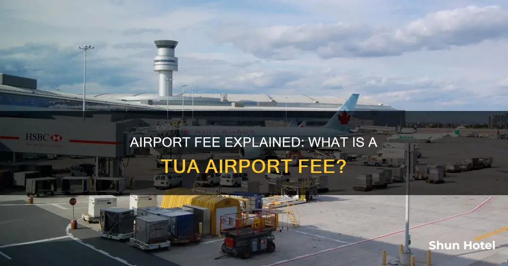 what is a tua airport fee