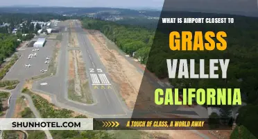 Closest Airport to Grass Valley, California: Your Ultimate Travel Guide