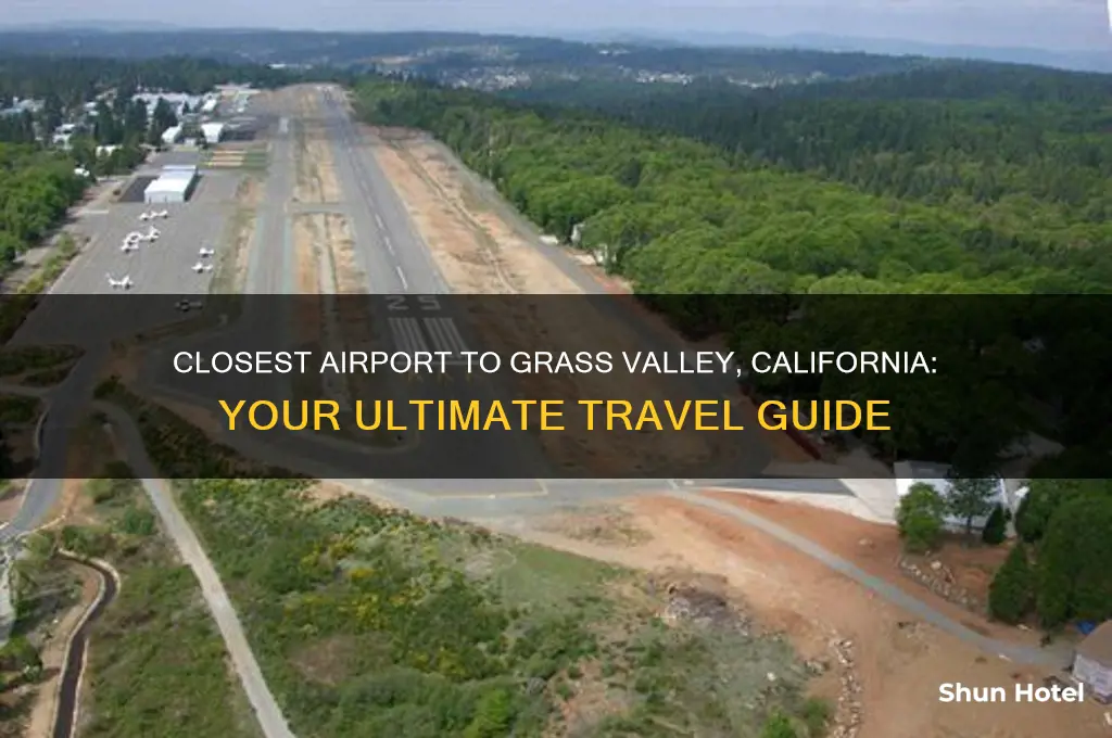 what is airport closest to grass valley california