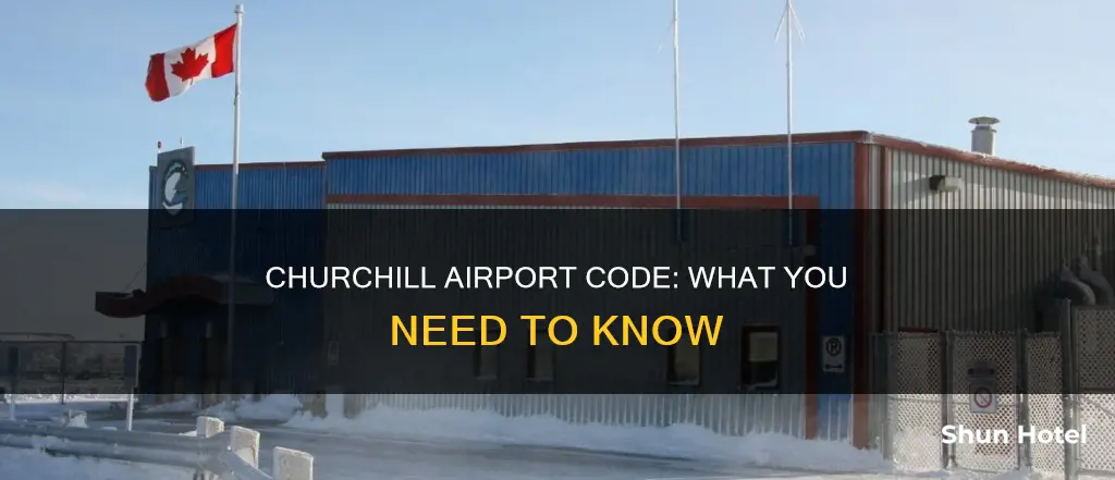 what is airport code for churchill