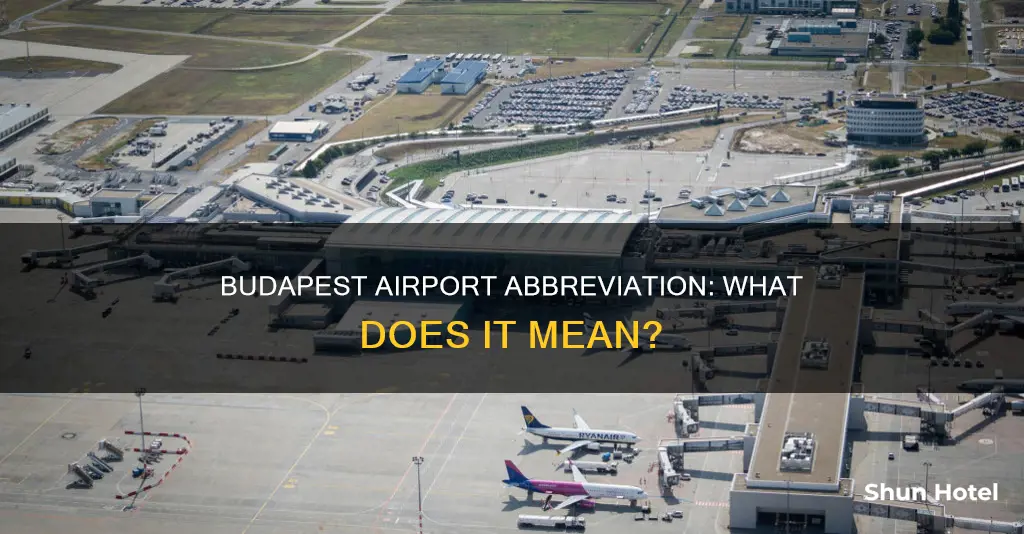 what is airport in budepest abbreviation