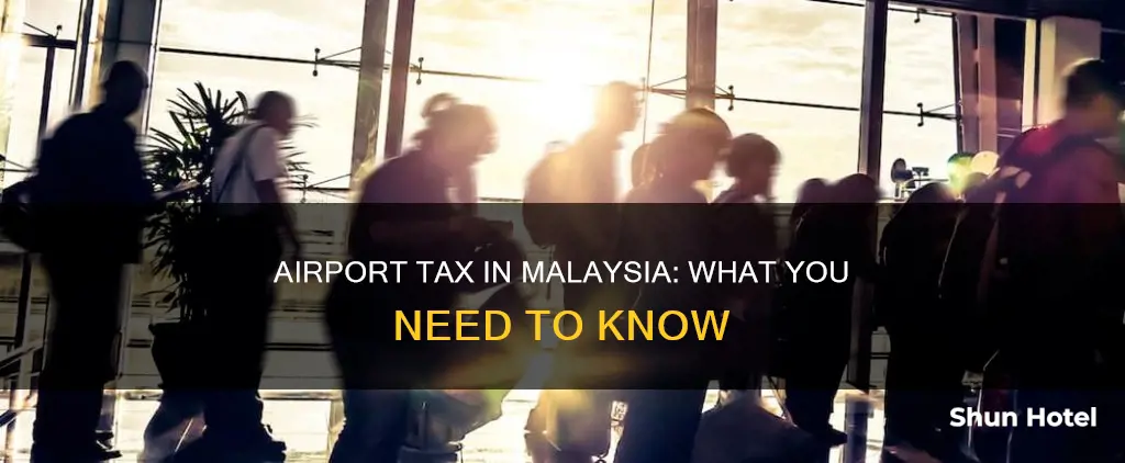 what is airport tax in malaysia