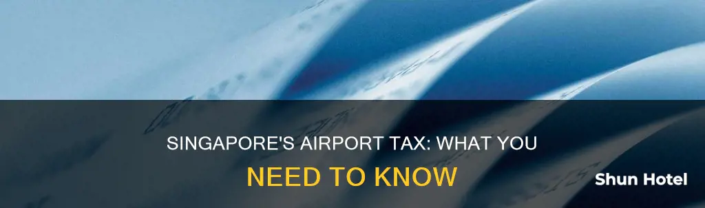 what is airport tax in singapore