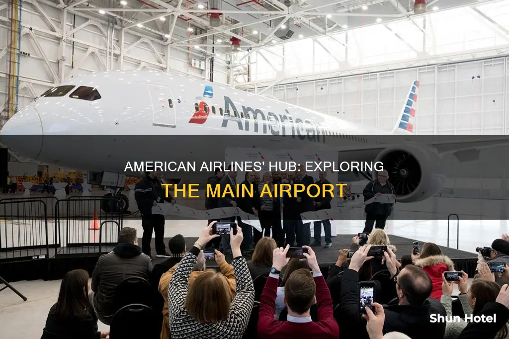 what is american airlines main airport