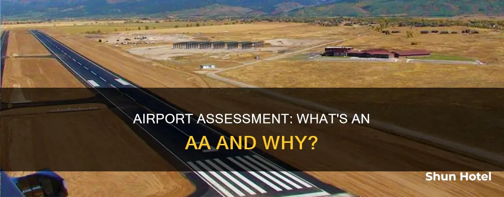 what is an airport assessment aa